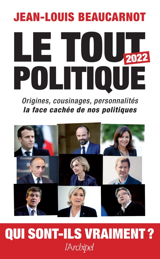 Le Tout-Politique 2022 - Jean-Louis Beaucarnot - L'Archipel