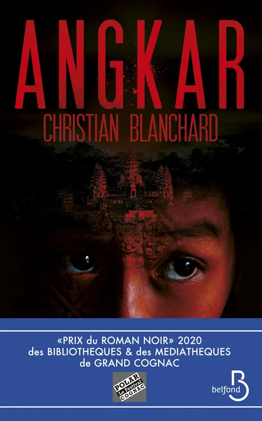 Angkar - Christian Blanchard - Place des éditeurs