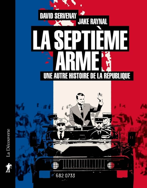 La septième arme - David Servenay - La Découverte