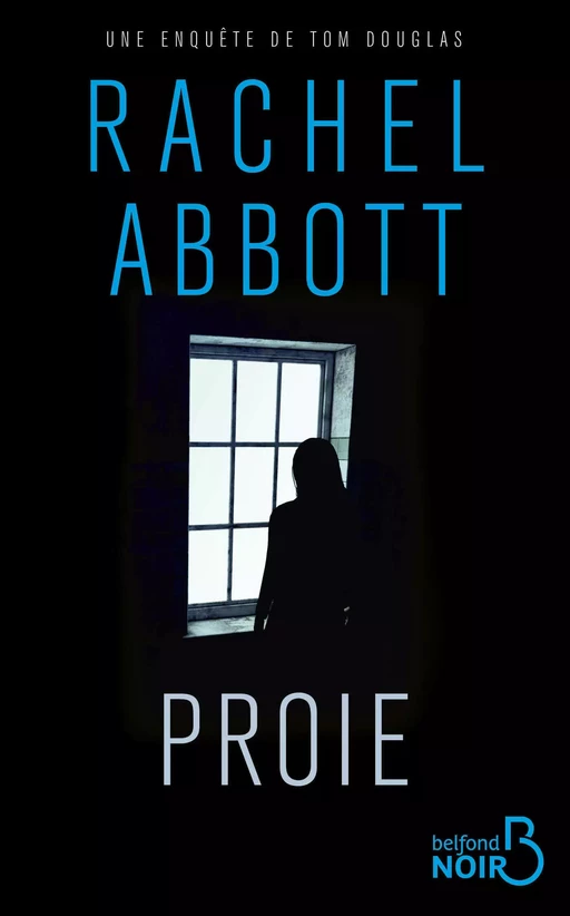 Proie - Rachel Abbott - Place des éditeurs