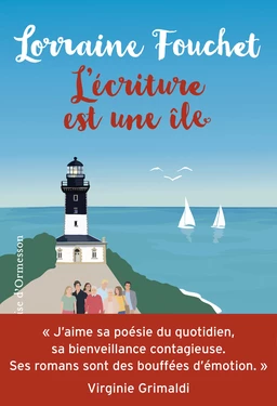 L'Écriture est une île : le nouveau roman feel-good et pétillant de Lorraine Fouchet, l'écrivaine aux 80.000 lecteurs