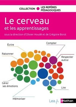 Ebook - Le cerveau et les apprentissages - Gérer ses émotions, mémoriser, raisonner, respecter autrui...