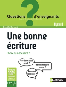 Ebook - Une bonne écriture, choix ou nécessité ? - Questions d'enseignants - 2020