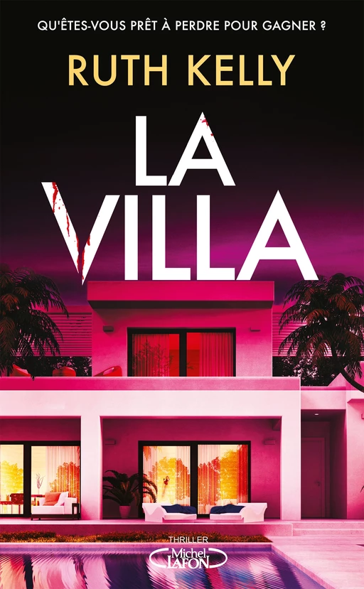 La Villa - Ruth Kelly - Michel Lafon