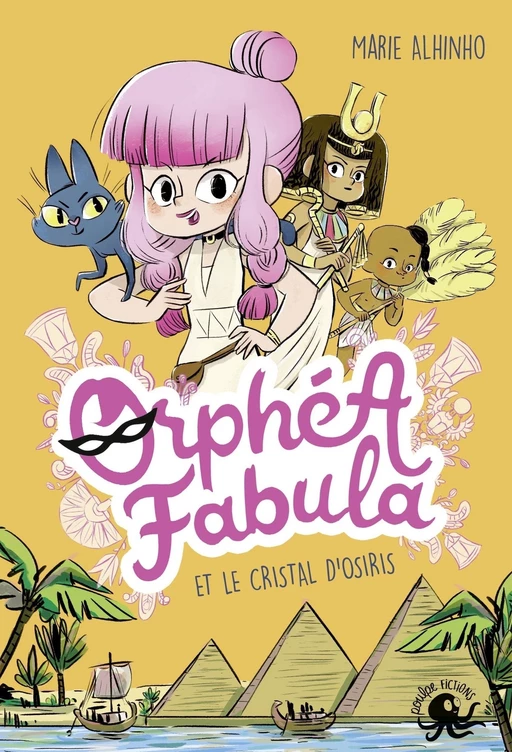 Orphéa Fabula et le Cristal d'Osiris - Lecture roman jeunesse espion Egypte - Dès 8 ans - Marie Alhinho - edi8