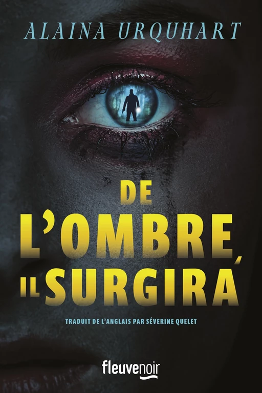 De l'ombre, il surgira - Alaina Urquhart - Univers Poche