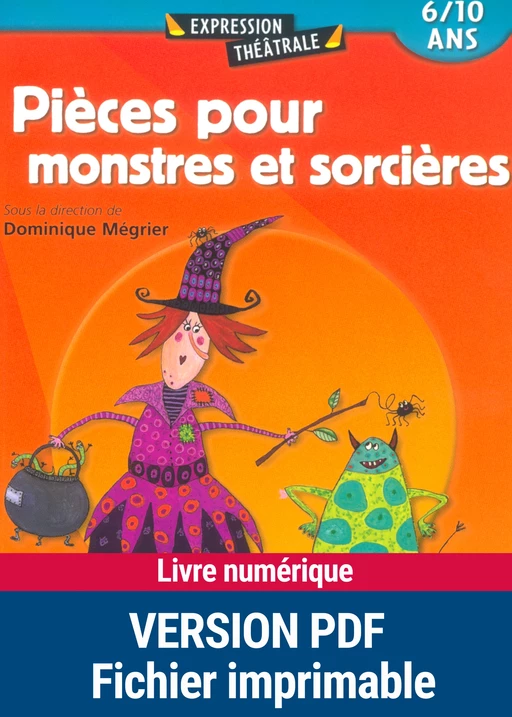 Pièces pour monstres et sorcières - Sabine Assouline,  Collectif, Pierre Corbel, Janick Fievet, Catherine de La Clergerie, Christian Poslaniec, Brigitte Saussard - Retz