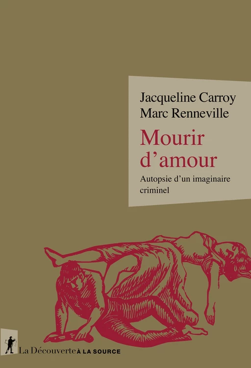 Mourir d'amour - Jacqueline Carroy, Marc Renneville - La Découverte