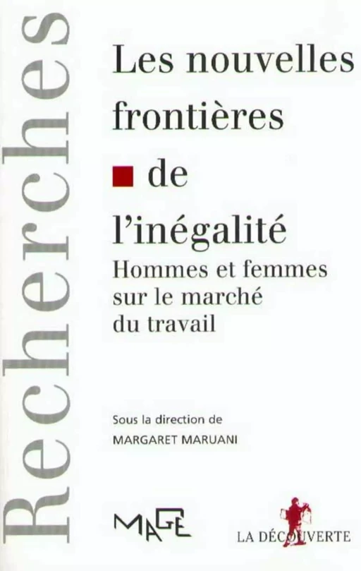 Les nouvelles frontières de l'inégalité - Margaret Maruani - La Découverte