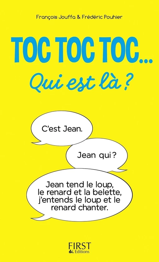 Toc toc toc... Qui est là ? - des centaines de TOC TOC TOC hilarants - Frédéric Pouhier, François Jouffa - edi8