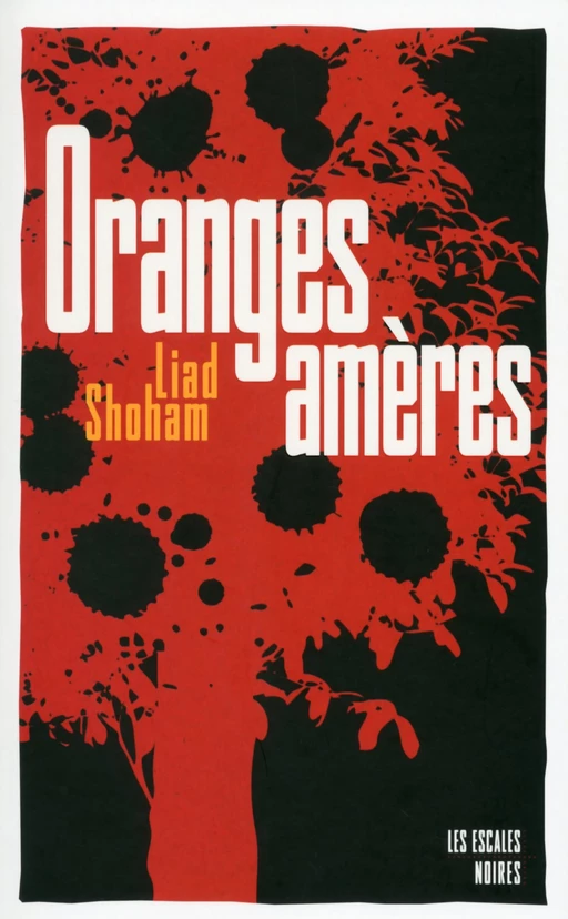 Oranges amères - Liad SHOHAM - edi8