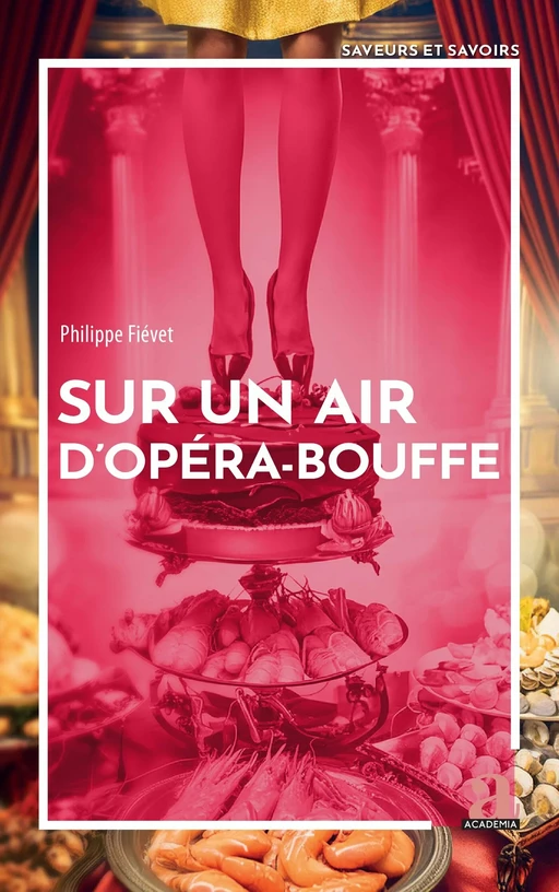 Sur un air d’opéra-bouffe - Philippe Fiévet - Academia