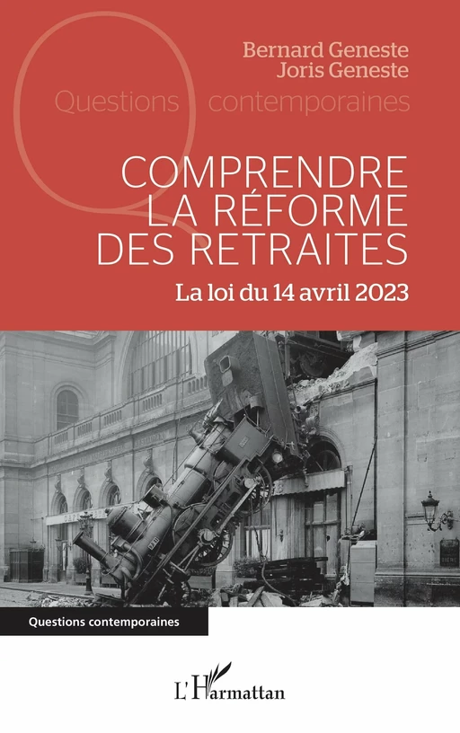 Comprendre la réforme des retraites - Joris Geneste, Bernard Geneste - Editions L'Harmattan