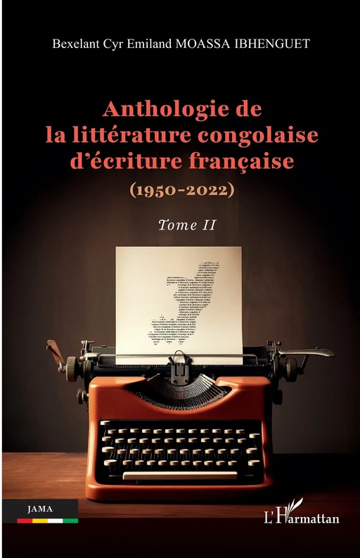 Anthologie de la littérature congolaise d’écriture française (1950-2022) - Bexelant Cyr Emiland Moassa Ibhenguet - Editions L'Harmattan