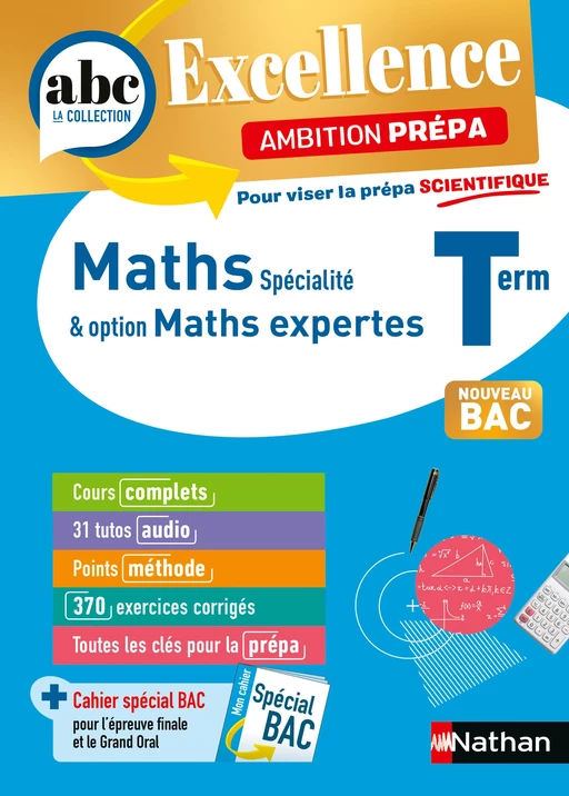 Maths Terminale - Pour viser la prépa scientifique - ABC Excellence Ambition prépa - Bac 2025 - Enseignement de spécialité Tle - Cours, Approfondissement, Méthode, Exercices et Sujets corrigés - EPUB - Gérard Chassard, Christian Lixi - Nathan