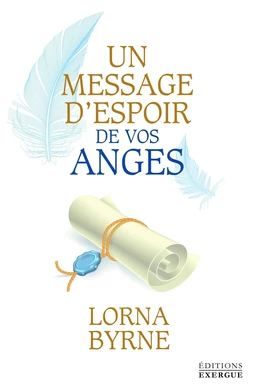 Un message d'espoir de vos anges