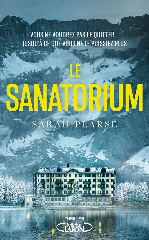 Le Sanatorium - Sarah Pearse - Michel Lafon