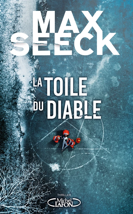 La toile du diable - Max Seeck - Michel Lafon