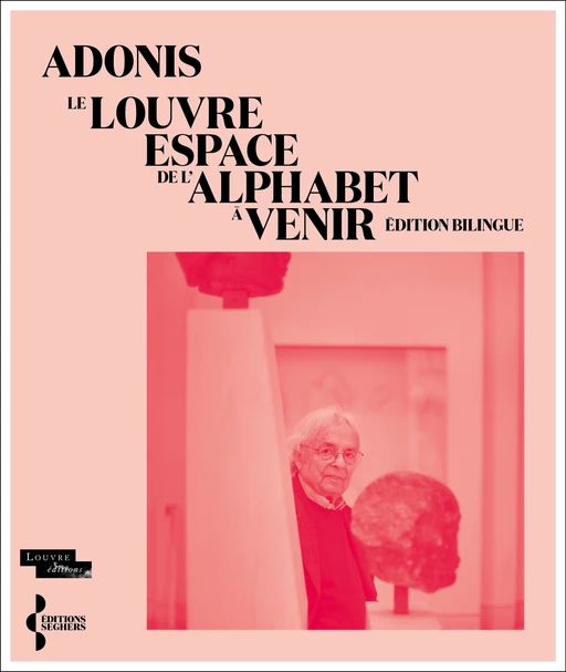 Le Louvre, espace de l'alphabet à venir -  Adonis - Groupe Robert Laffont