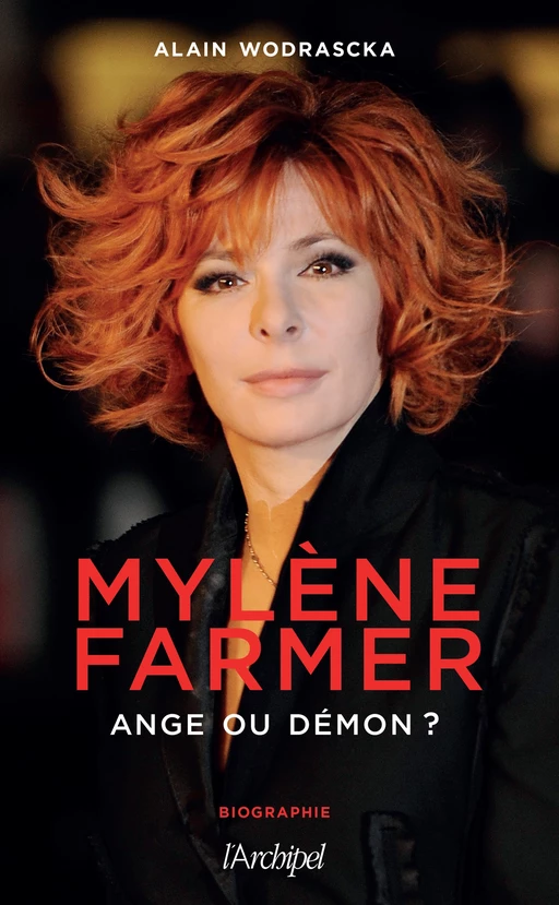 Mylène Farmer, ange ou démon ? - Alain Wodrascka - L'Archipel