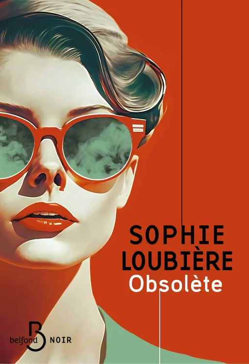 Obsolète - LE roman noir et d'anticipation sur l'obsolescence de la femme de 50 ans, par l'autrice récompensée du prix Landerneau Polar - Sophie Loubière - Place des éditeurs