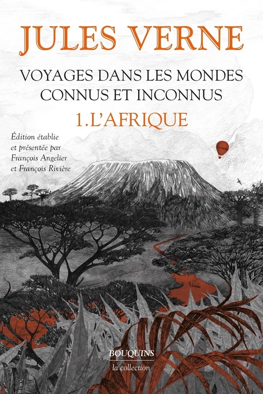 Voyages dans les mondes connus et inconnus. L'Afrique - Jules Verne - Groupe Robert Laffont