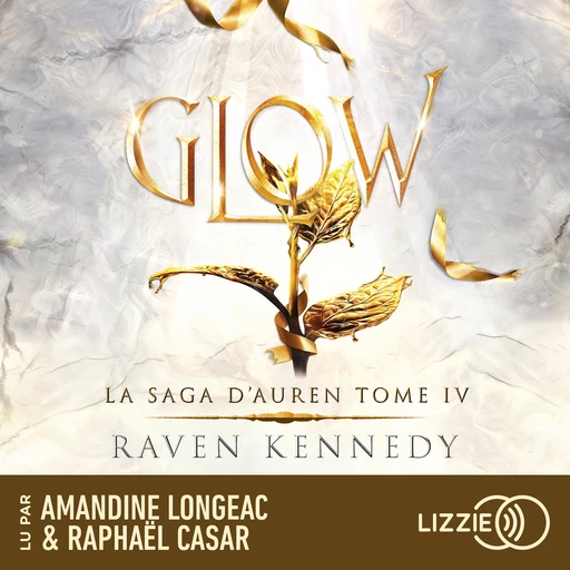 La Saga d'Auren - Volume 4 Glow - Raven Kennedy - Univers Poche