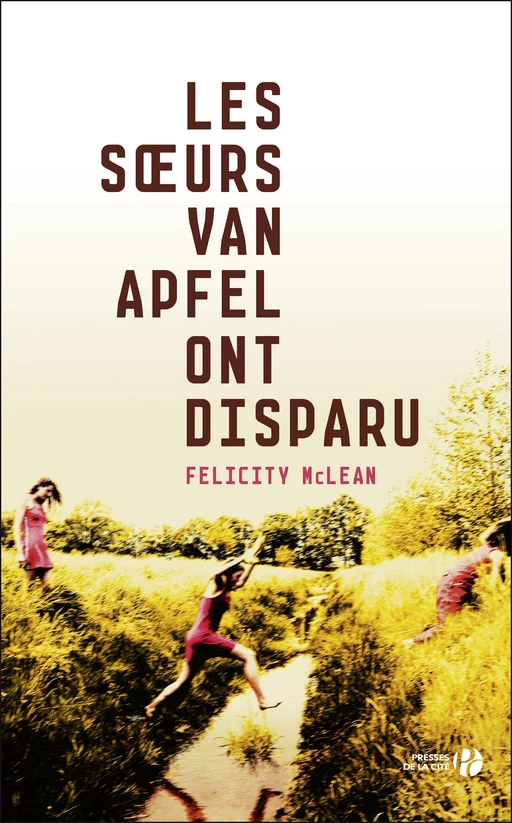 Les sœurs Van Apfel ont disparu - Félicity Mclean - Place des éditeurs