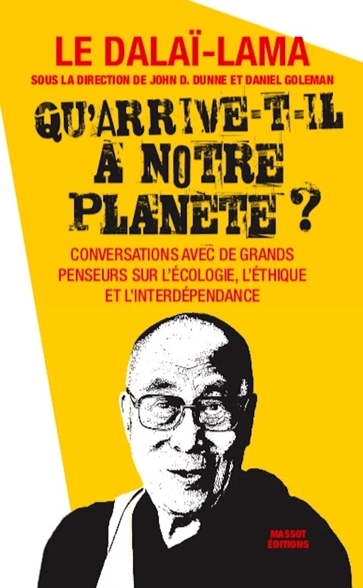 Qu'arrive-t-il à notre planète ? -  Dalaï-lama - MASSOT EDITIONS