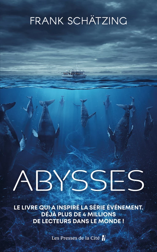 Abysses : roman de Frank Schätzing, Livre de science fiction, Livre à l'origine de la série événement, Roman écologiste, éco-thriller - Frank Schätzing - Place des éditeurs