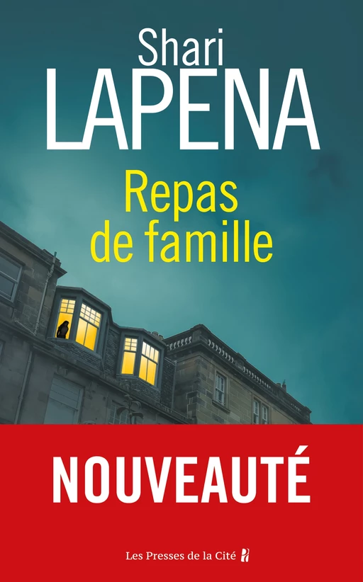 Repas de famille - Shari LAPENA - Place des éditeurs