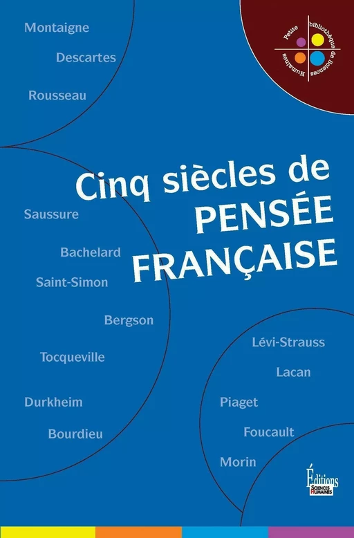 Cinq siècles de la pensée française -  Collectif - Sciences Humaines