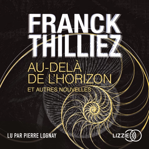 Au-delà de l'horizon et autres nouvelles - Franck Thilliez - Univers Poche