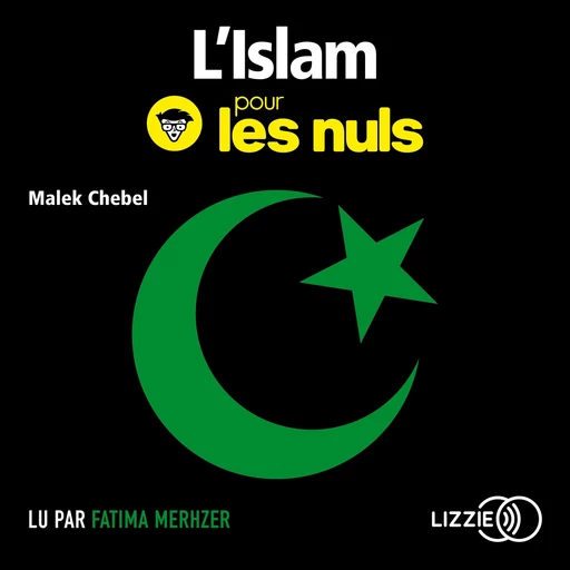 L'islam pour les Nuls - Malek Chebel - Univers Poche