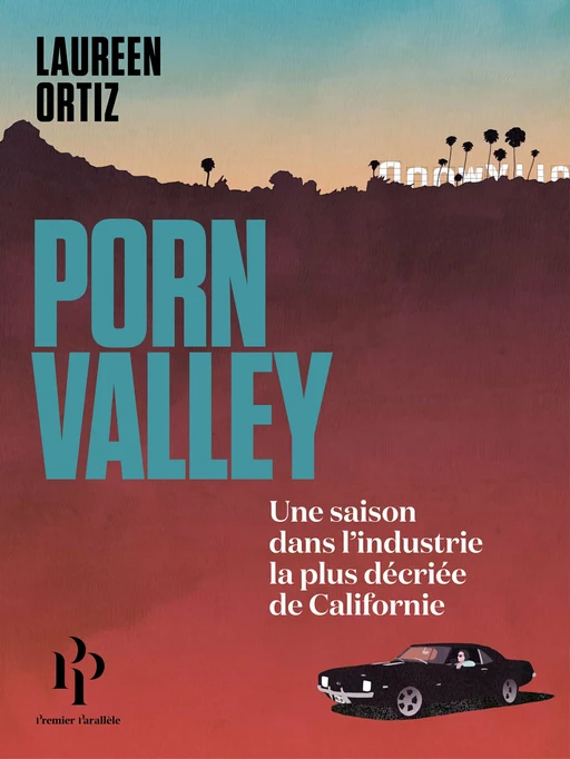 Porn Valley - Laureen Ortiz - Premier parallele