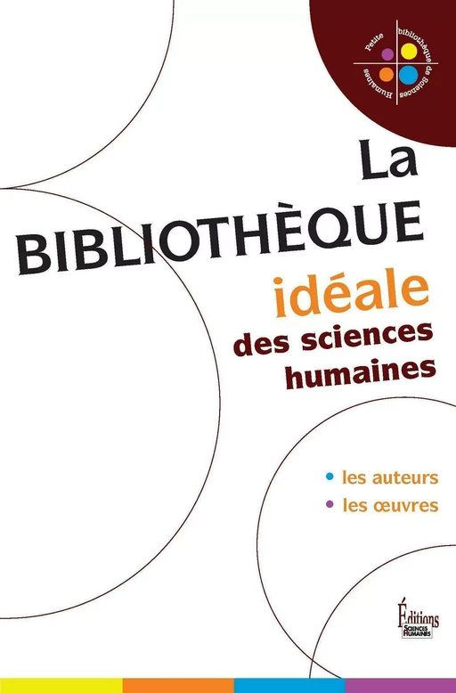 Bibliothèque idéale des Sciences Humaines - Véronique Bedin, Martine Fournier - Sciences Humaines