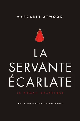 La Servante écarlate - Le Roman graphique