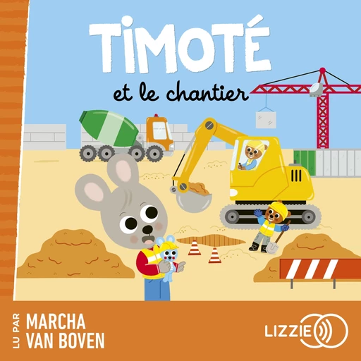 Timoté et le chantier - Emmanuelle Massonaud - Univers Poche