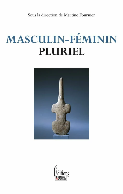 Masculin/Féminin - Martine Fournier - Sciences Humaines