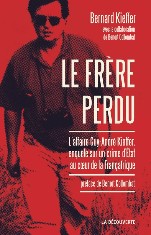 Le frère perdu - Bernard Kieffer - La Découverte