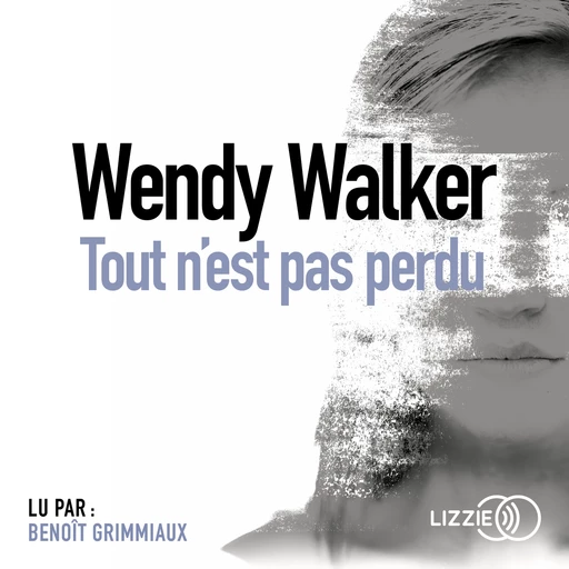 Tout n'est pas perdu - Wendy Walker - Univers Poche