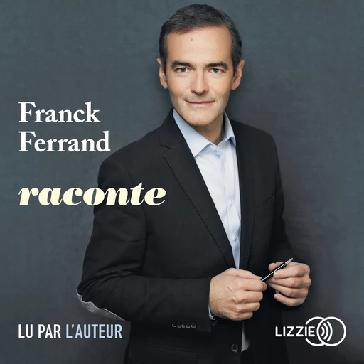 Franck Ferrand raconte - Franck Ferrand - Univers Poche