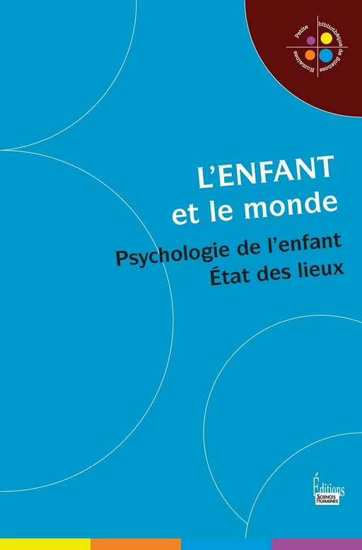 Enfant et le monde - Véronique Bedin, Héloïse Lhérété - Sciences Humaines