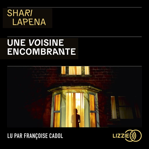 Une voisine encombrante - Shari LAPENA - Univers Poche