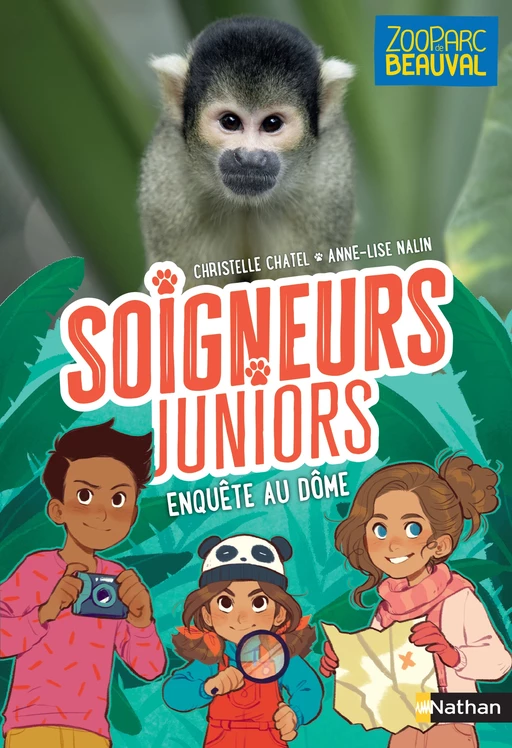 Soigneurs juniors - Enquête au dôme - Tome 6 - Zoo Parc de Beauval - dès 8 ans - Christine Chatal - Nathan