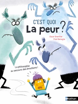 C'est quoi la peur ? - La philosophie au secours des émotions - Philo z'enfants pour les 7-10 ans - Livre numérique