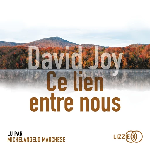 Ce lien entre nous - David Joy - Univers Poche