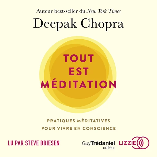 Tout est méditation - Deepak Chopra - Univers Poche