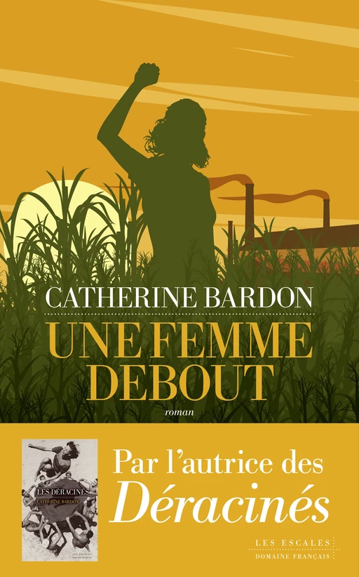 Une femme debout: Livre nouveauté 2024 de Catherine Bardon, Biographie de Sonia Pierre, Le destin d'exception d'une femme à travers une histoire vraie - Catherine BARDON - edi8