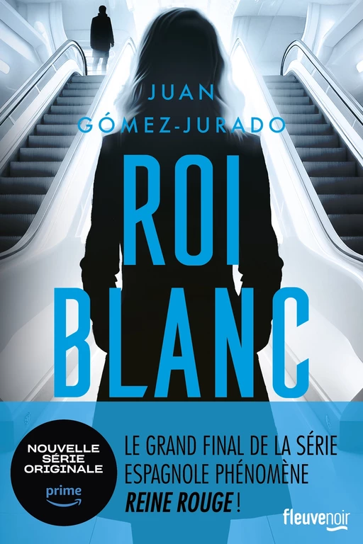 Roi blanc : Après Reine rouge et Louve noire, la fin de la trilogie événement. Thriller nouveauté 2024 - Juan Gómez-Jurado - Univers Poche